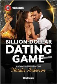 Billion-Dollar Dating Game (Billion-Dollar Bet, Bk 1) (Harlequin Presents, No 4228)