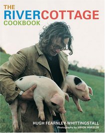 The River Cottage Cookbook