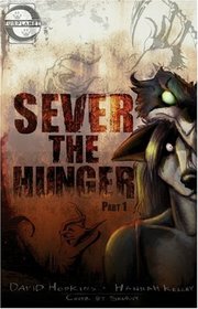 Sever the Hunger #01 (Volume 1)