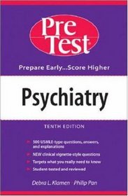 Psychiatry: PreTest Self-Assessment  Review (PreTest Series)