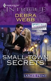 Small-Town Secrets (Colby Agency: Elite Reconnaissance Division ) (Harlequin Intrigue, No 1145) (Larger Print)