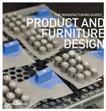 Product and Furniture Design (The Manufacturing Guides)