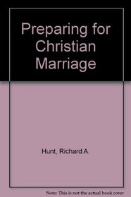 Preparing for Christian Marriage