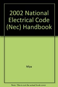 2002 National Electrical Code (Nec) Handbook