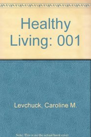 Healthy Living: 001
