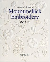 Beginner's Guide to Mountmellick Embroidery