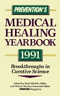 Prevention's Medical Healing Yearbook, 1991 (Prevention's Medical Healing Yearbook)