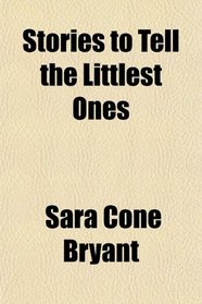 Stories to Tell the Littlest Ones