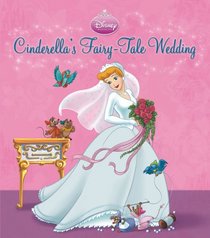 Cinderella's Fairy-Tale Wedding: A Royal Book and Dress-Up Kit (Disney Princess)