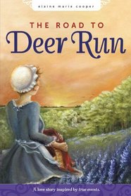 The Road to Deer Run (Deer Run Saga, Bk 1)