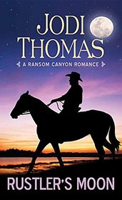 Rustler's Moon (Ransom Canyon)