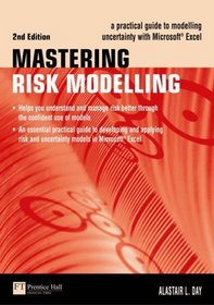 Mastering Risk Modelling: A Practical Guide to Modelling Uncertainty With Microsoft Excel (Financial Times Series)