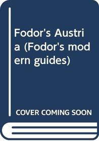 Fodor's Austria (Fodor's modern guides)