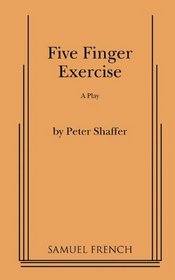 Five Finger Exercise: A Play