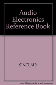 Audio Electronics Reference Book