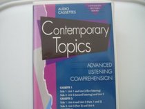 Contemporary Topics: Advanced Listening Comprehension (Longman Lecture)