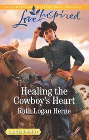 Healing the Cowboy's Heart (Shepherd's Crossing, Bk 3) (Love Inspired, No 1221) (Larger Print)
