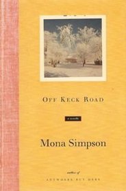 Off Keck Road: A Novella