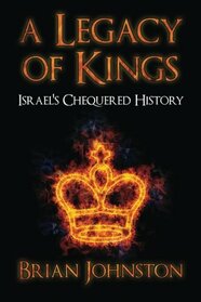 Legacy of Kings: Israel's Chequered History
