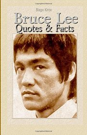 Bruce Lee: Quotes & Facts