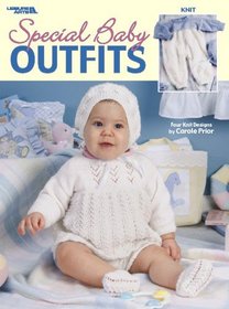Special Baby Outfits  (Leisure Arts #2329) (Leisure Arts Leaflets)