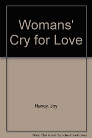 Womans' Cry for Love