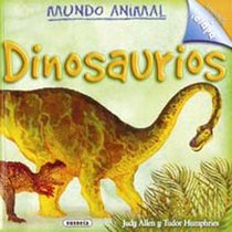 Dinosaurios/ Dinosaurs (Mundo Animal/ Animal World) (Spanish Edition)