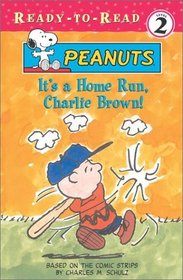 It's A Home Run, Charlie Brown! (Ready-To-Read Level 2, Peanuts)