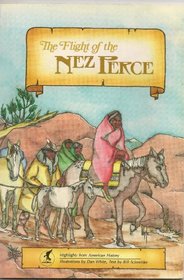 The Flight of the Nez Perce (Highlights from American History)