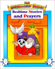 Bedtime Stories and Prayers (The Beginners Bible)