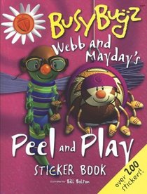 Webb and Mayday's Peel and Play Sticker Book: A BusyBugz Sticker Book