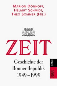 ZEIT- Geschichte der Bonner Republik 1949-1999.