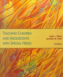 Teaching Children and Adolescents with Special Needs (3rd Edition)
