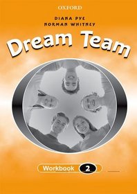 Dream Team: Workbook Level 2