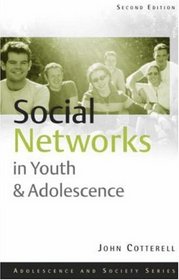 Social Networks in Youth and Adolescence (Adolescence and Society Series)