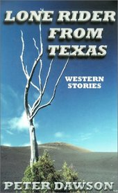Lone Rider from Texas: Western Stories