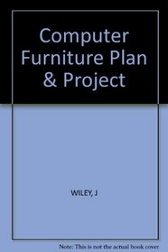 Computer Furniture Plan & Project