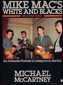 MIKE MAC'S WHITE AND BLACKS PLUS ONE COLOUR --1986 publication.