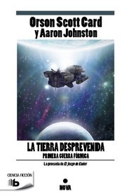 La tierra desprevenida / Earth Unaware (Spanish Edition)