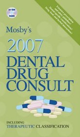 Mosby's 2007 Dental Drug Consult (Mosby's Dental Drug Consult)