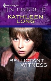 Reluctant Witness (Harlequin Intrigue, No 959)