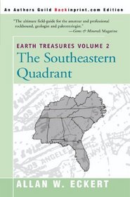 The Southeastern Quadrant  (Earth Treasures, Vol 2)