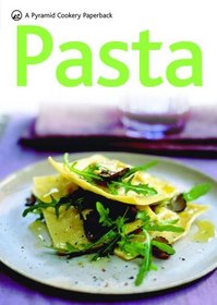 Pasta: A Pyramid Paperback (A Pyramid Cookery Paperback)