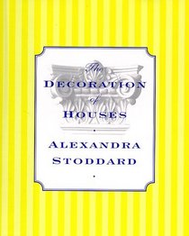 The Decoration of Houses: Alexandra Stoddard