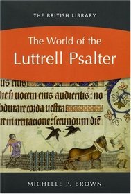 The World of the Luttrell Psalter