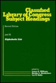 Classified Library of Congress Subject Headings (Books in Library & Information Science)