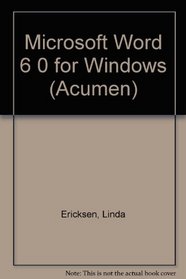 Microsoft Word 6 0 for Windows (Acumen)