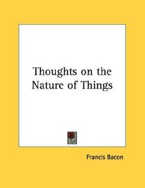 Thoughts on the Nature of Things
