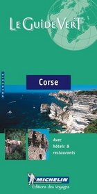 Michelin Le Guide Vert Corse (Michelin Green Guide: Corse French Edition)