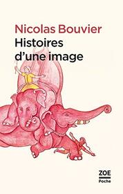 HISTOIRES D'UNE IMAGE